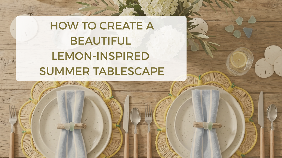 How to Create a Beautiful Lemon-Inspired Summer Tablescape
